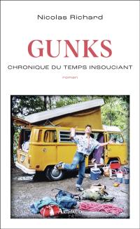 Gunks : chronique du temps insouciant