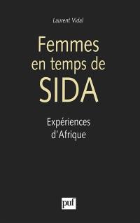 Femmes en temps de sida : expériences d'Afrique