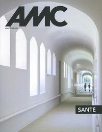 AMC, le moniteur architecture, hors série. Santé : 20 projets