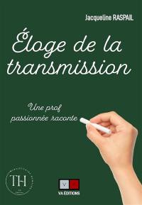 Eloge de la transmission : une prof passionnée raconte