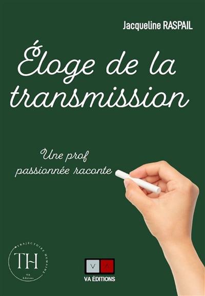 Eloge de la transmission : une prof passionnée raconte