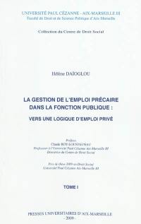 La gestion de l'emploi précaire dans la fonction publique : vers une logique de l'emploi privé