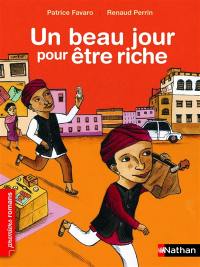 Un beau jour pour être riche