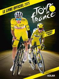 Tour de France : le livre officiel 2025 : femmes avec Zwift
