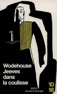 Jeeves dans la coulisse