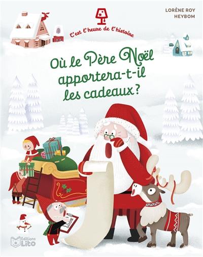 Où le Père Noël apportera-t-il ses cadeaux ? Où le Père Noël apportera-t-il ses cadeaux ?