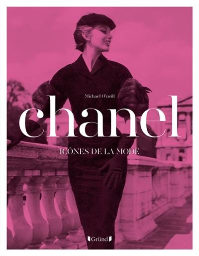 Chanel : icônes de la mode Chanel : icônes de la mode
