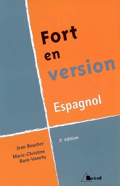 Fort en version, espagnol Fort en version, espagnol