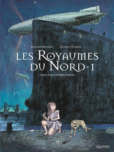 Les royaumes du Nord : à la croisée des mondes. Vol. 1 Les royaumes du Nord : à la croisée des mondes. Vol. 1