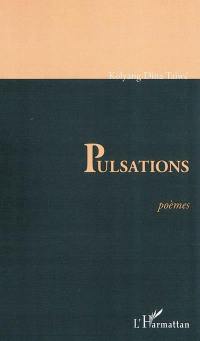 Pulsations : poèmes