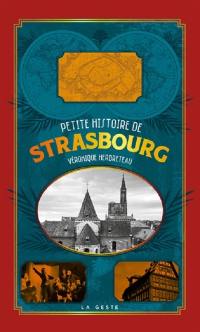 Petite histoire de Strasbourg : Strasbourg, ville de et des carrefours