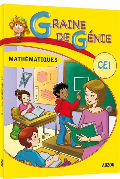 Graine de génie, mathématiques CE1 Graine de génie, mathématiques CE1