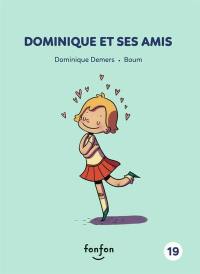 Dominique et ses amis