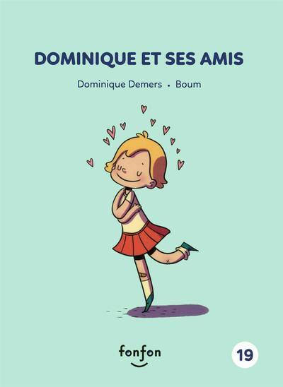 Dominique et ses amis