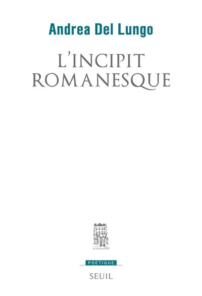 L'incipit romanesque L'incipit romanesque