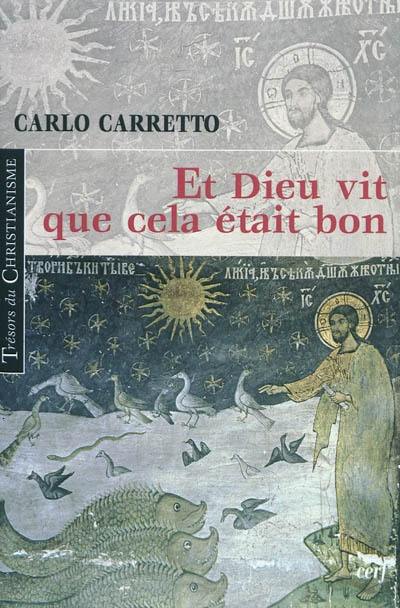 Et Dieu vit que cela était bon Et Dieu vit que cela était bon