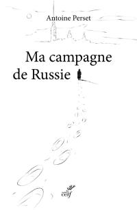 Ma campagne de Russie : récit