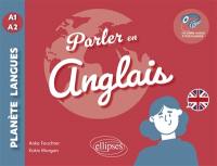 Parler en anglais : A1-A2