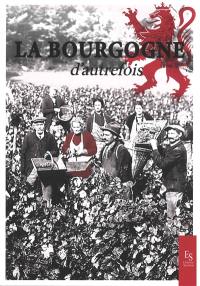 La Bourgogne d'autrefois