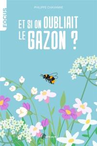 Et si on oubliait le gazon ?