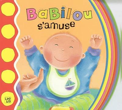 Babilou s'amuse Babilou s'amuse