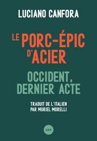 Le porc-épic d'acier