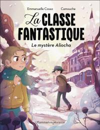 La classe fantastique. Le mystère Aliocha