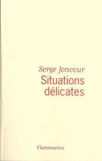 Situations délicates Situations délicates