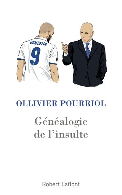 Généalogie de l’insulte Généalogie de l’insulte