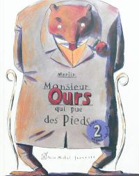 L'histoire de monsieur Ours qui pue des pieds