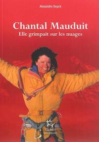 Chantal Mauduit : elle grimpait sur les nuages