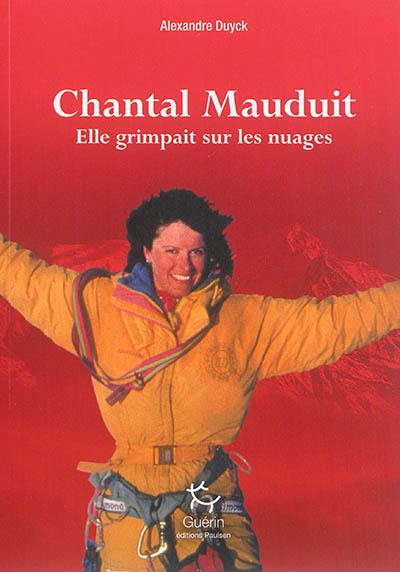 Chantal Mauduit : elle grimpait sur les nuages