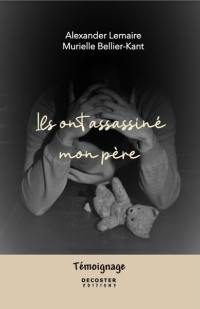 Ils ont assassiné mon père
