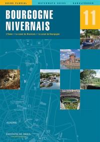 Bourgogne, Nivernais : l'Yonne, le canal du Nivernais, le canal de Bourgogne