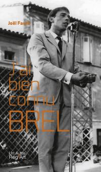 J'ai bien connu Brel