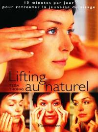 Lifting au naturel : 10 minutes par jour pour retrouver la jeunesse du visage