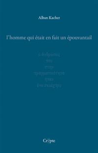 L'homme qui était en fait un épouvantail