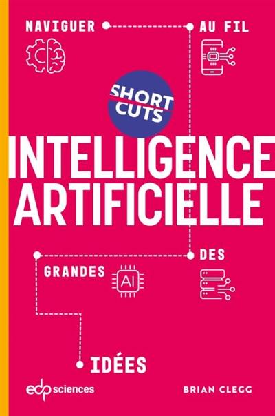 Intelligence artificielle : naviguer au fil des grandes idées