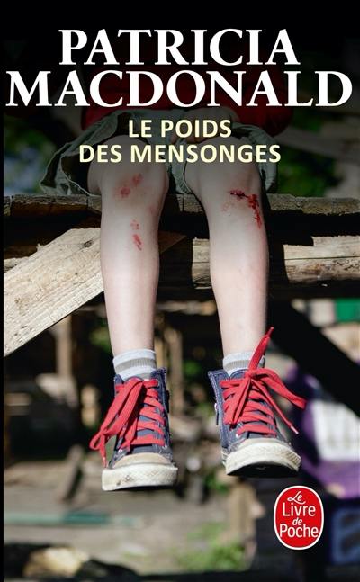 Le poids des mensonges Le poids des mensonges
