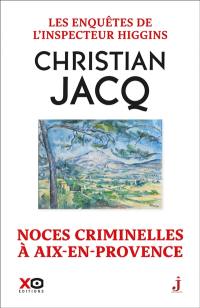 Les enquêtes de l'inspecteur Higgins. Vol. 60. Noces criminelles à Aix-en-Provence