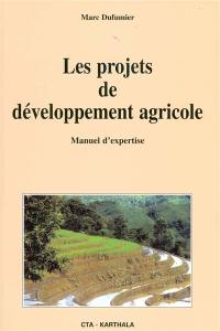Les projets de développement agricole : manuel d'expertise