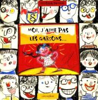 Moi, j'aime pas les garçons Moi, j'aime pas les garçons