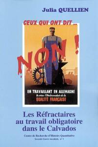 Les réfractaires au travail obligatoire dans le Calvados : ceux qui ont dit... non !