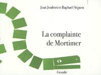 La complainte de Mortimer La complainte de Mortimer
