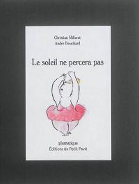 Le soleil ne percera pas