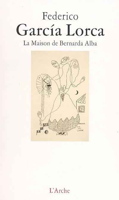 La maison de Bernarda Alba : drame de femmes dans les villages d'Espagne La maison de Bernarda Alba : drame de femmes dans les villages d'Espagne