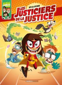 Les justiciers de la justice. Vol. 1