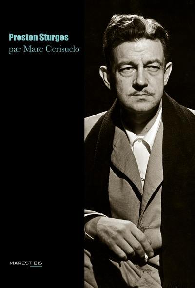 Preston Sturges ou Le génie de l'Amérique