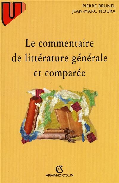 Le commentaire de littérature générale et comparée Le commentaire de littérature générale et comparée