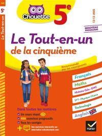 Le tout-en-un de la cinquième, 12-13 ans : français, maths, histoire géo, EMC, SVT, physique chimie, technologie, anglais : nouveau programme